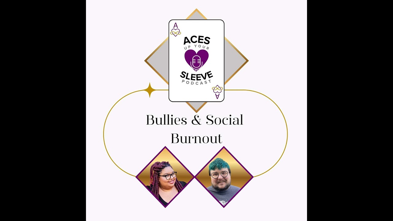 Bullies & Social Burnout