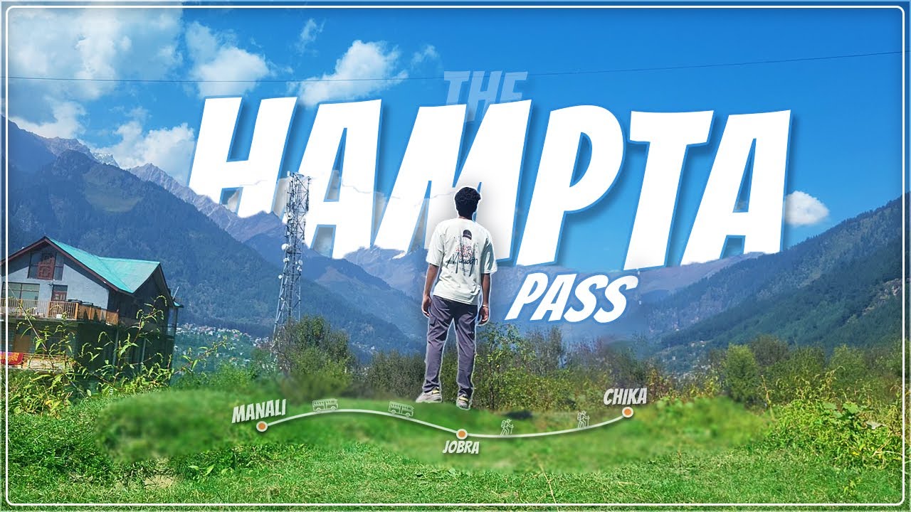 Chasing Autumn in the Himalayas: The Hampta Pass Cinematic Vlog (Part 1) || Kathakaar Lucky