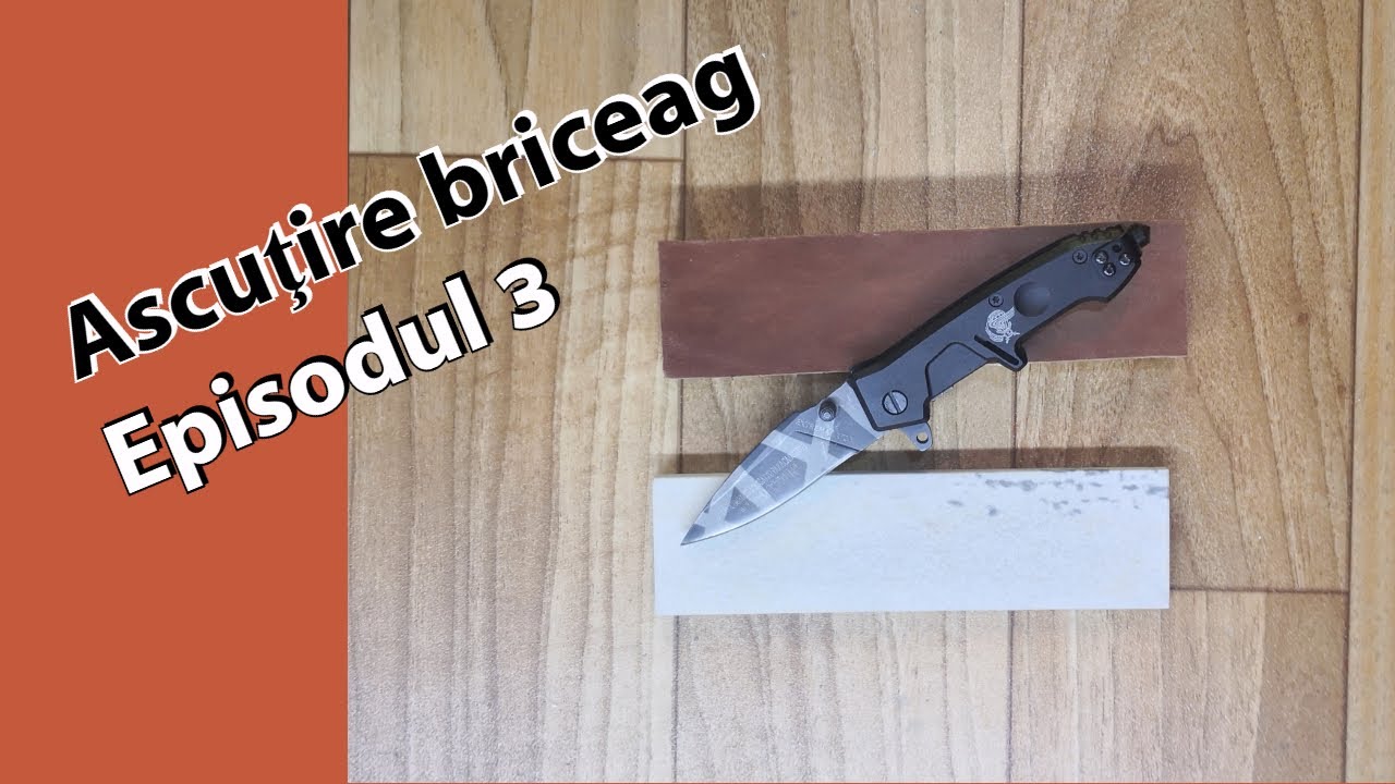 Ascuţire briceag prin metoda bushcraft/camping