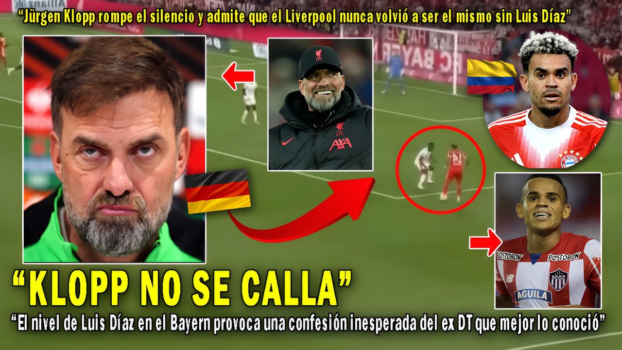KLOPP NO SE AGUANTA y HABLA CLARO sobre LUIS DÍAZ tras su NIVEL en el BAYERN