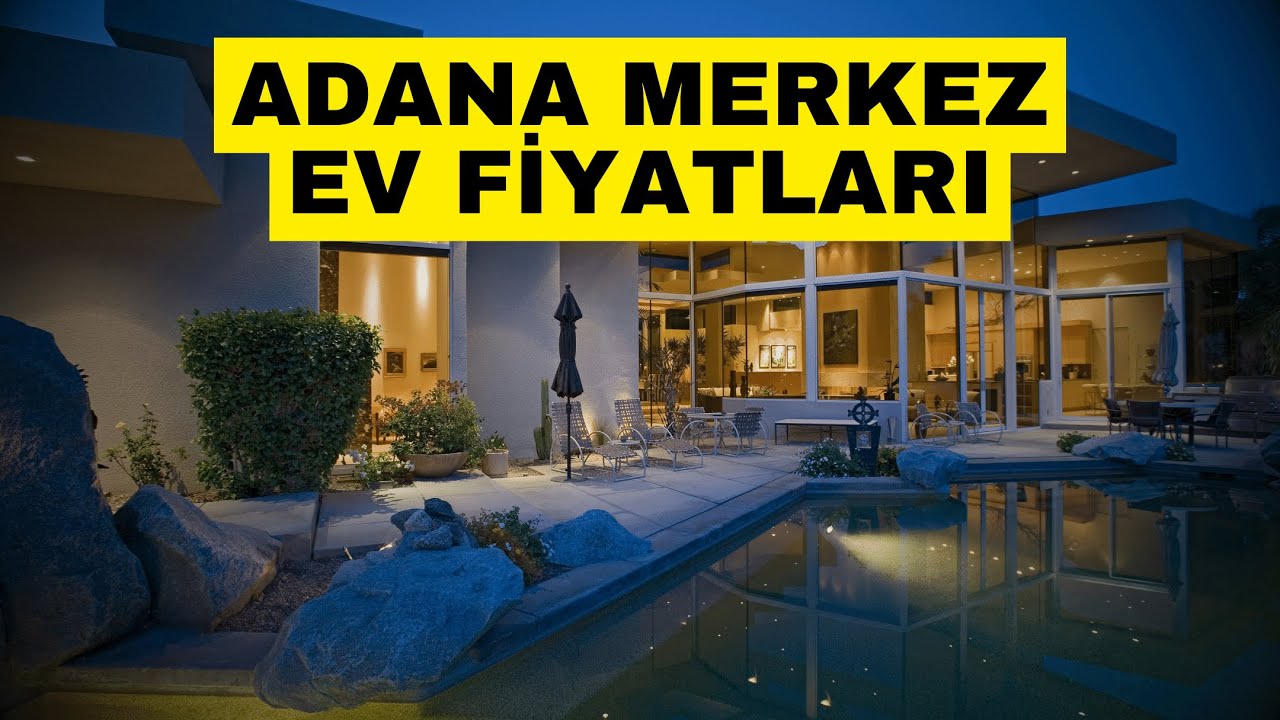 Adana Merkez Ev Fiyatları
