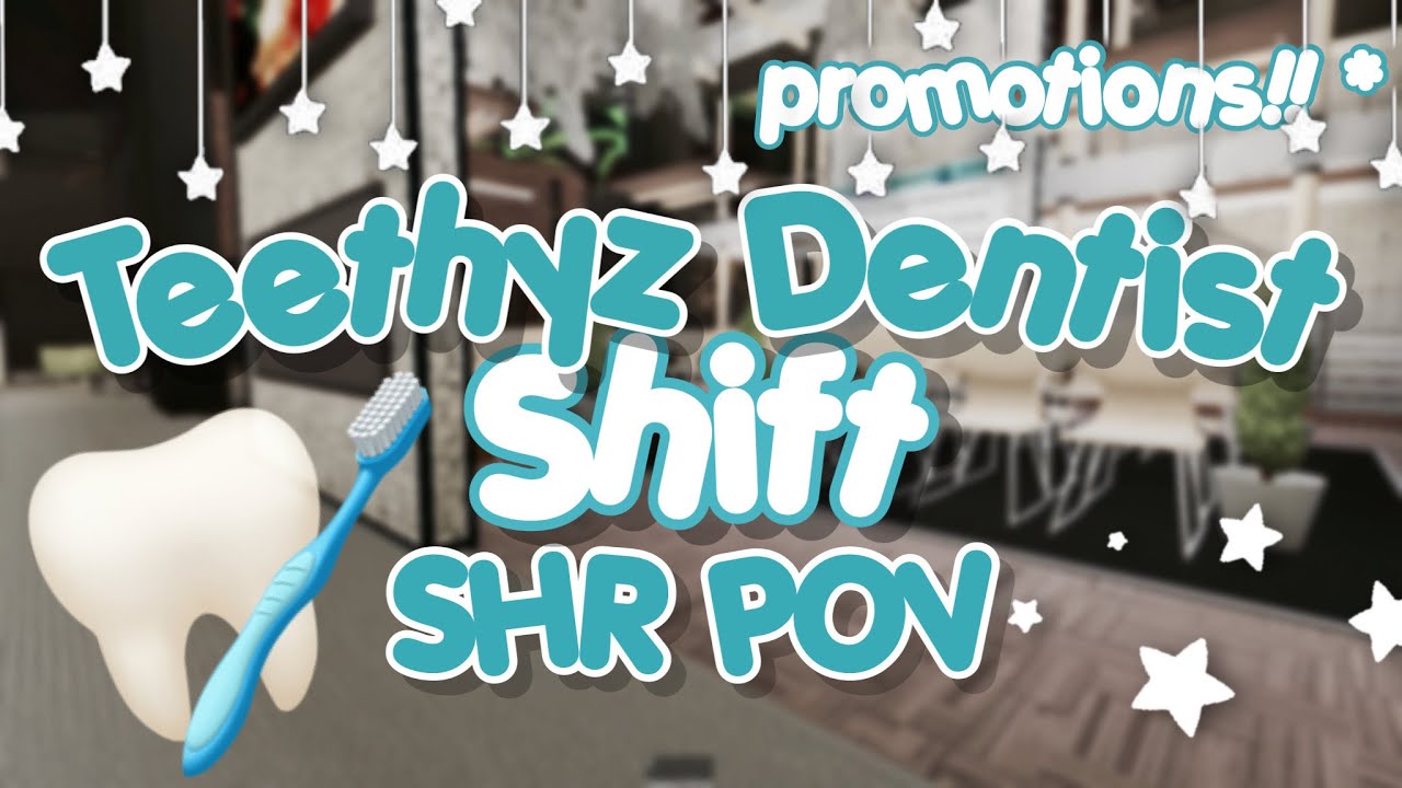 Teethyz Dentist Shift | SHR POV (Roblox) *PROMOTIONS*