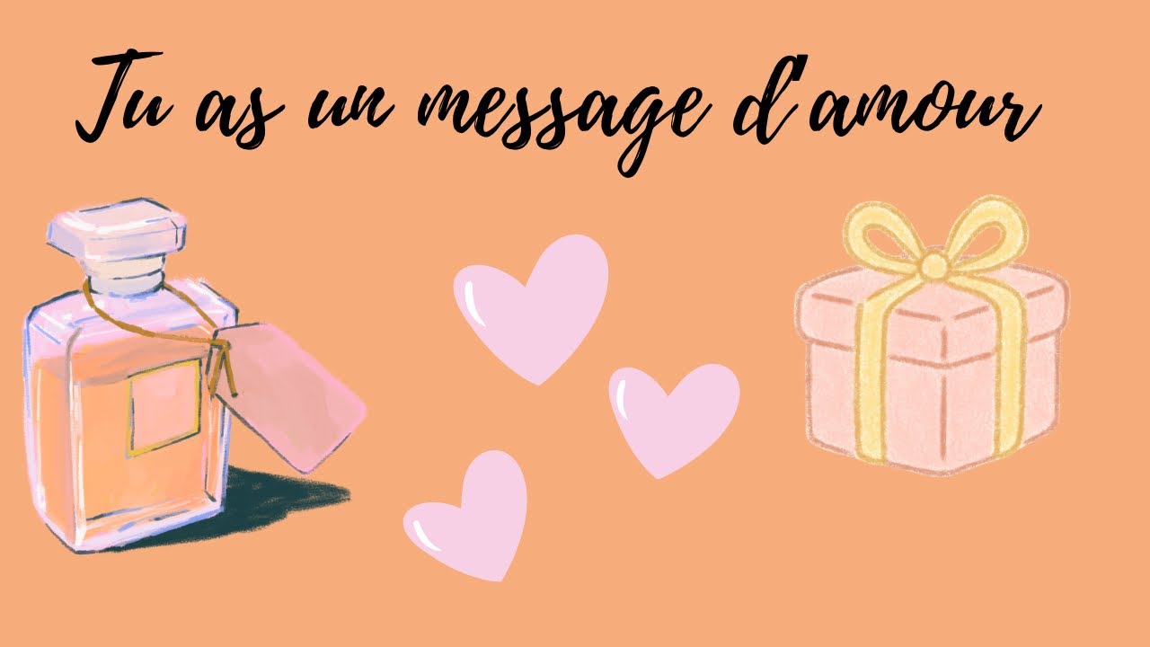 💌TU AS UN MESSAGE D’AMOUR DE TON AUTRE 🧡💛❤️