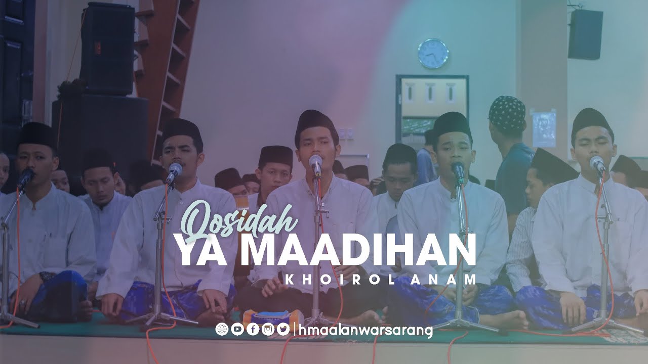 Ya Maadihan | Habibi Huwa | HMA AL ANWAR Sarang
