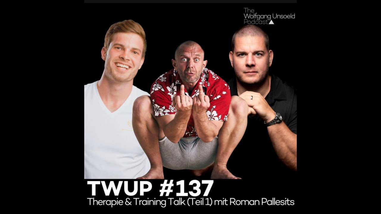 TWUP #137 Therapie & Training Talk (Teil1) mit Roman Pallesits, Wolfgang Unsöld und Thomas Armbrecht