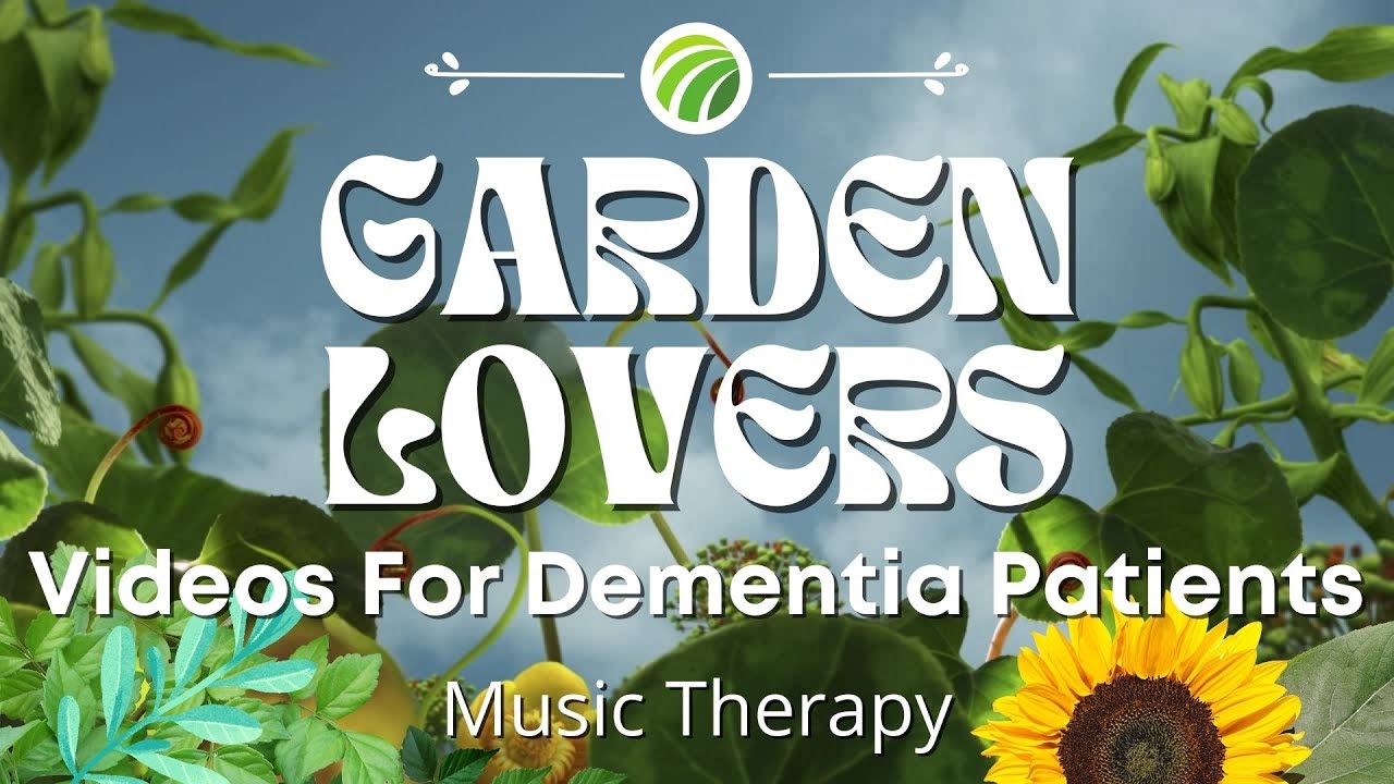Videos For Dementia Patients - Garden Lovers Flower Video