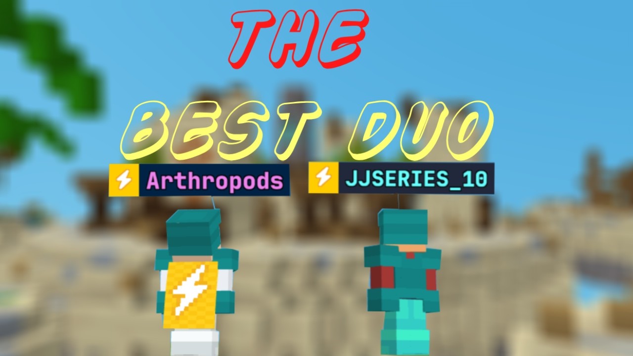 THE BEST BEDWARS DUOS