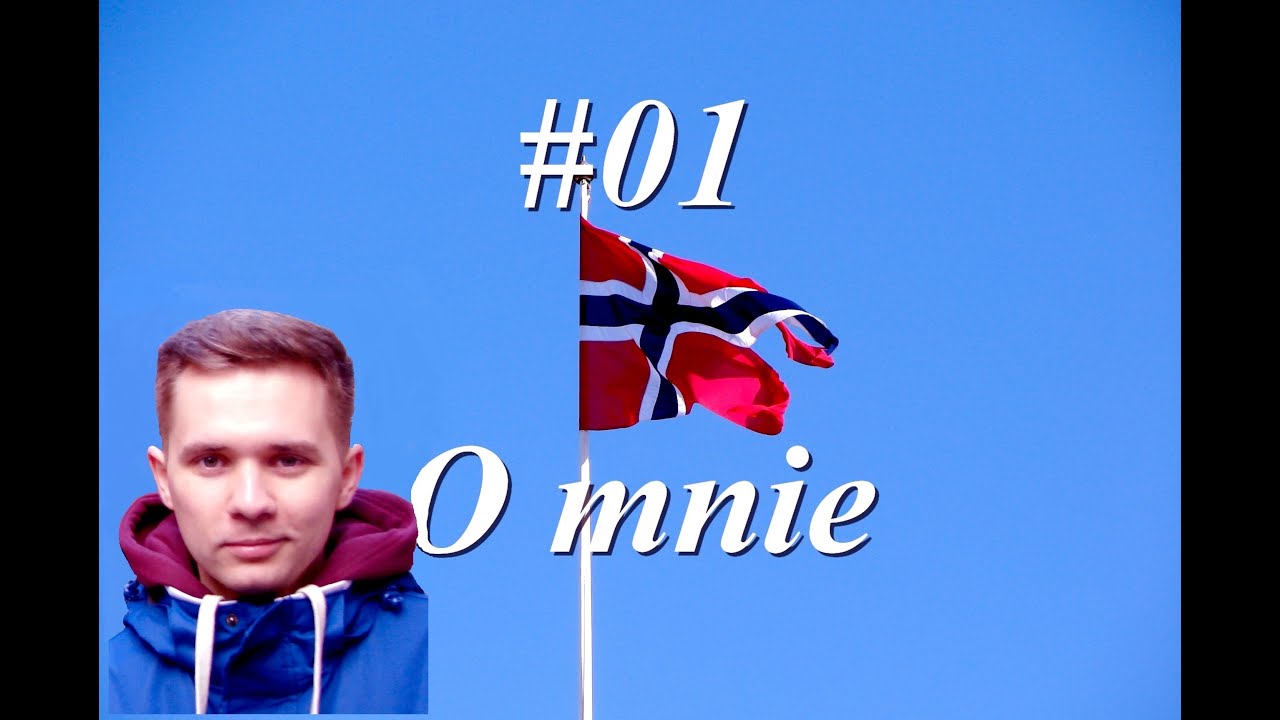 Początek vloga / O mnie - #01 Nowy w Norwegii Vlog