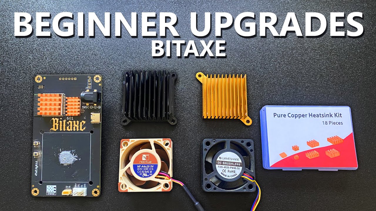 Beginners Guide To Bitaxe Upgrades - More Hashrate, More Efficiency