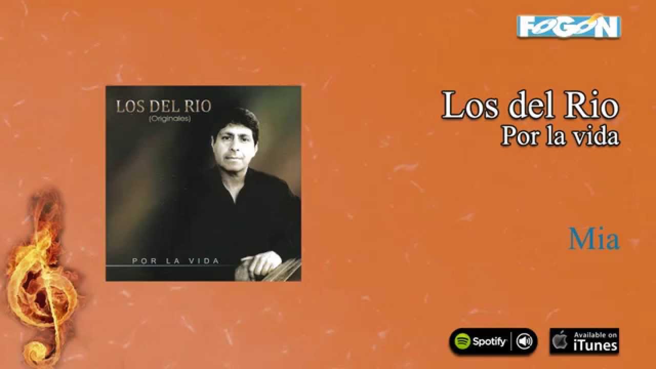 Los Del Río / Por la Vida - Mia