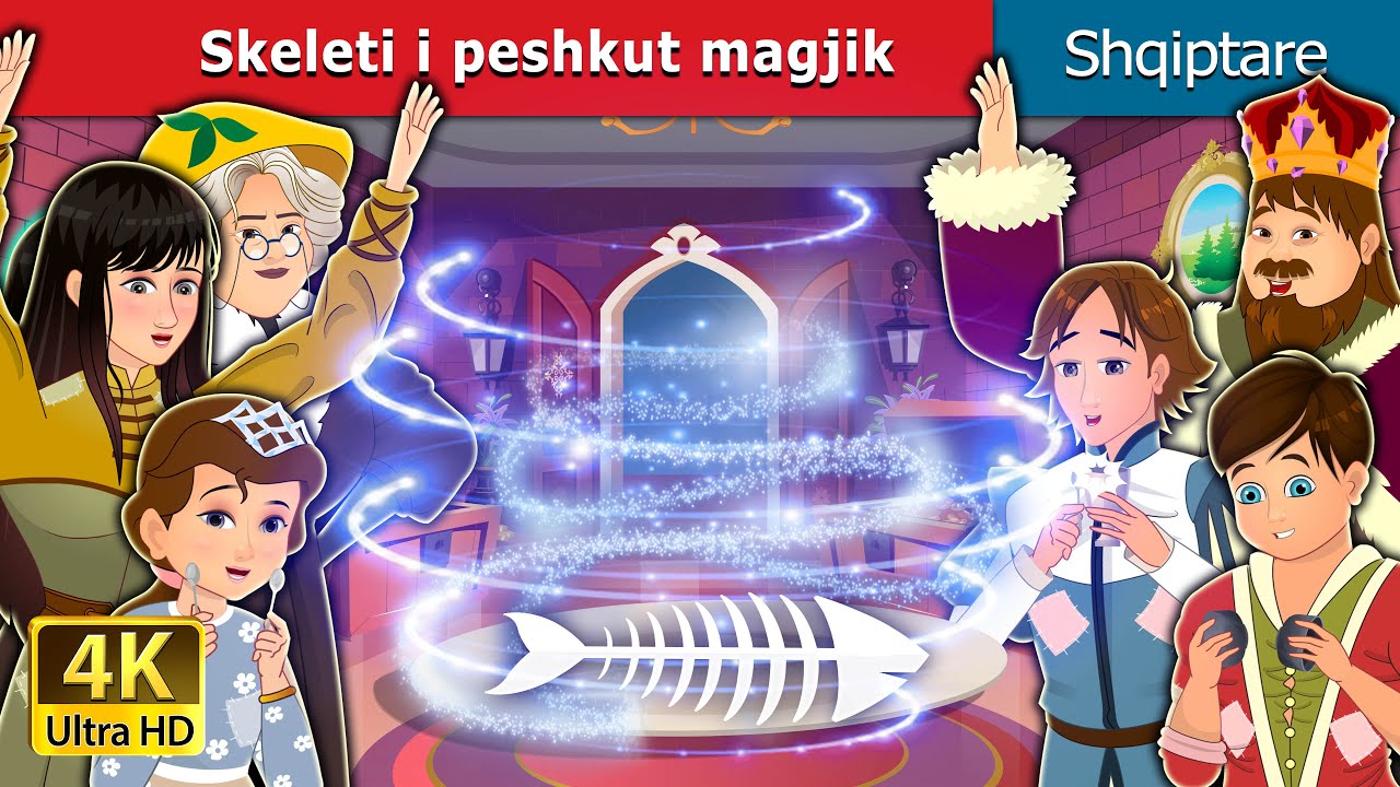 Skeleti i peshkut magjik | The Magic Fishbone in Albanian | @AlbanianFairyTales