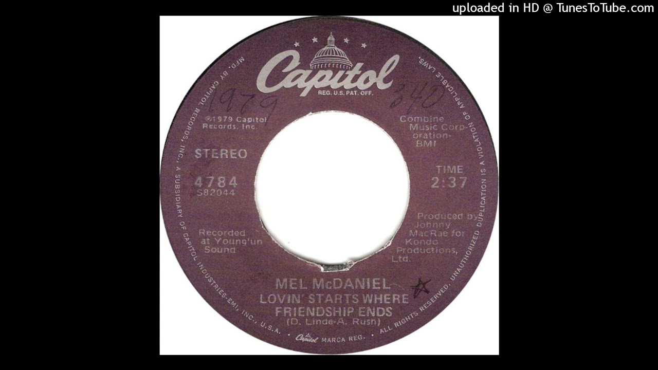 Mel Mcdaniel -- Lovin' Starts Where Friendship Ends