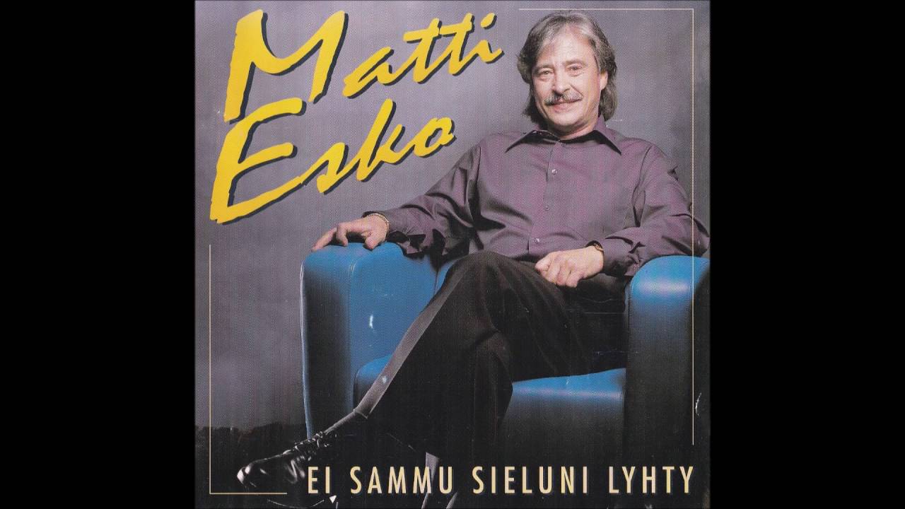 Matti Esko - Anna Mulle Tilaisuus