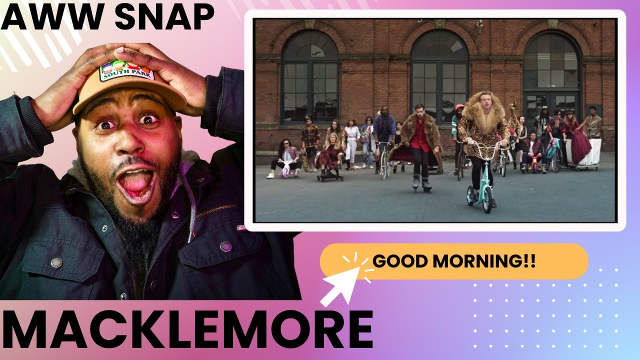(LATE) GOOD MORNING VIBES - MACKLEMORE &RYAN LEWIS THRIFT SHOP