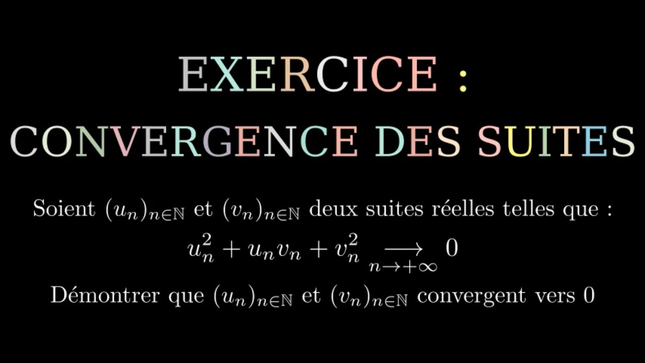 Exercice - Prépa - Convergence des suites (1)