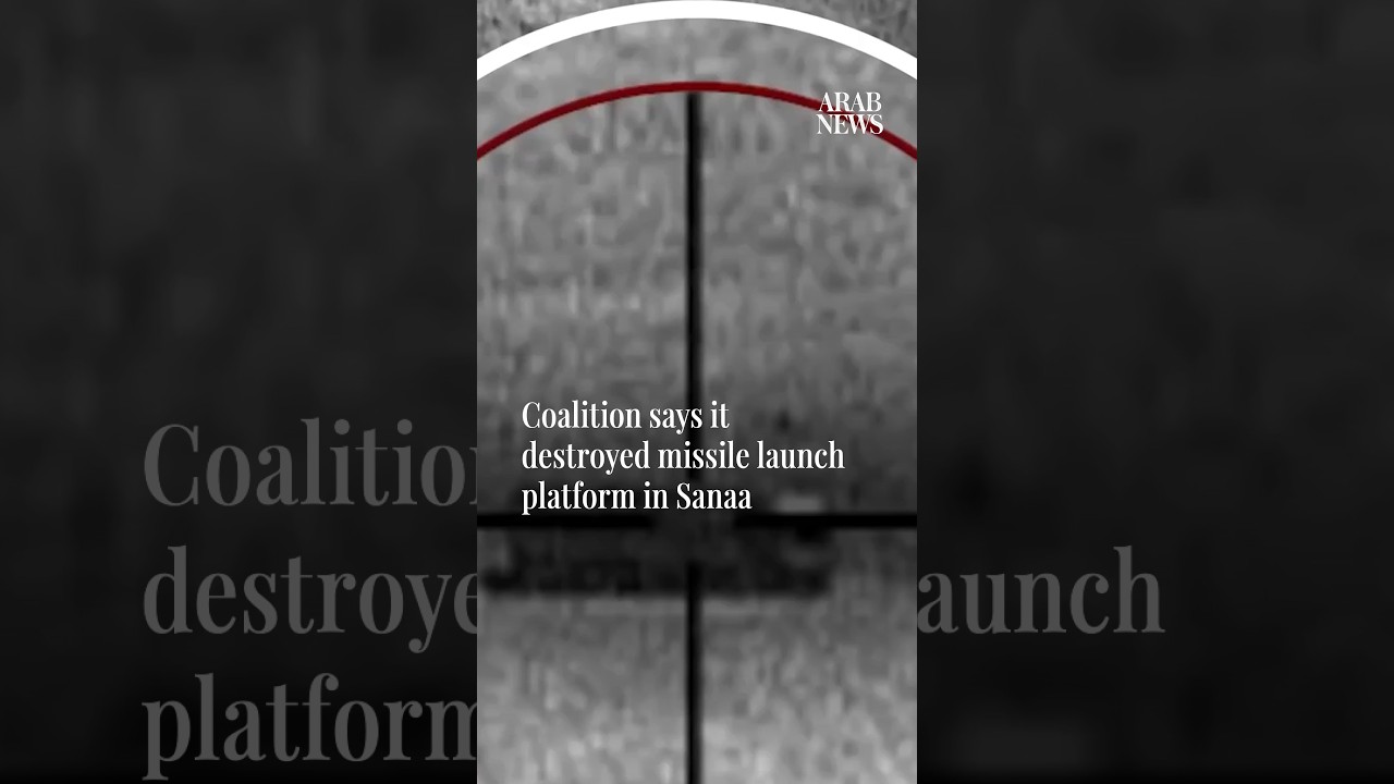 Coalition says it destroyed missile launch platform in Sanaa
