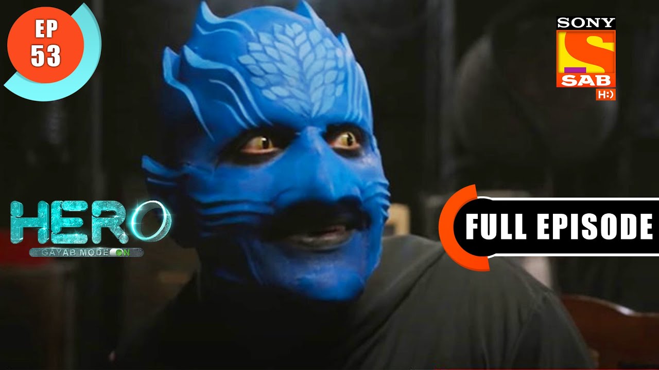 Bantu Got Veer's Ring - Hero - Gayab Mode On - Ep 53 - Full Episode