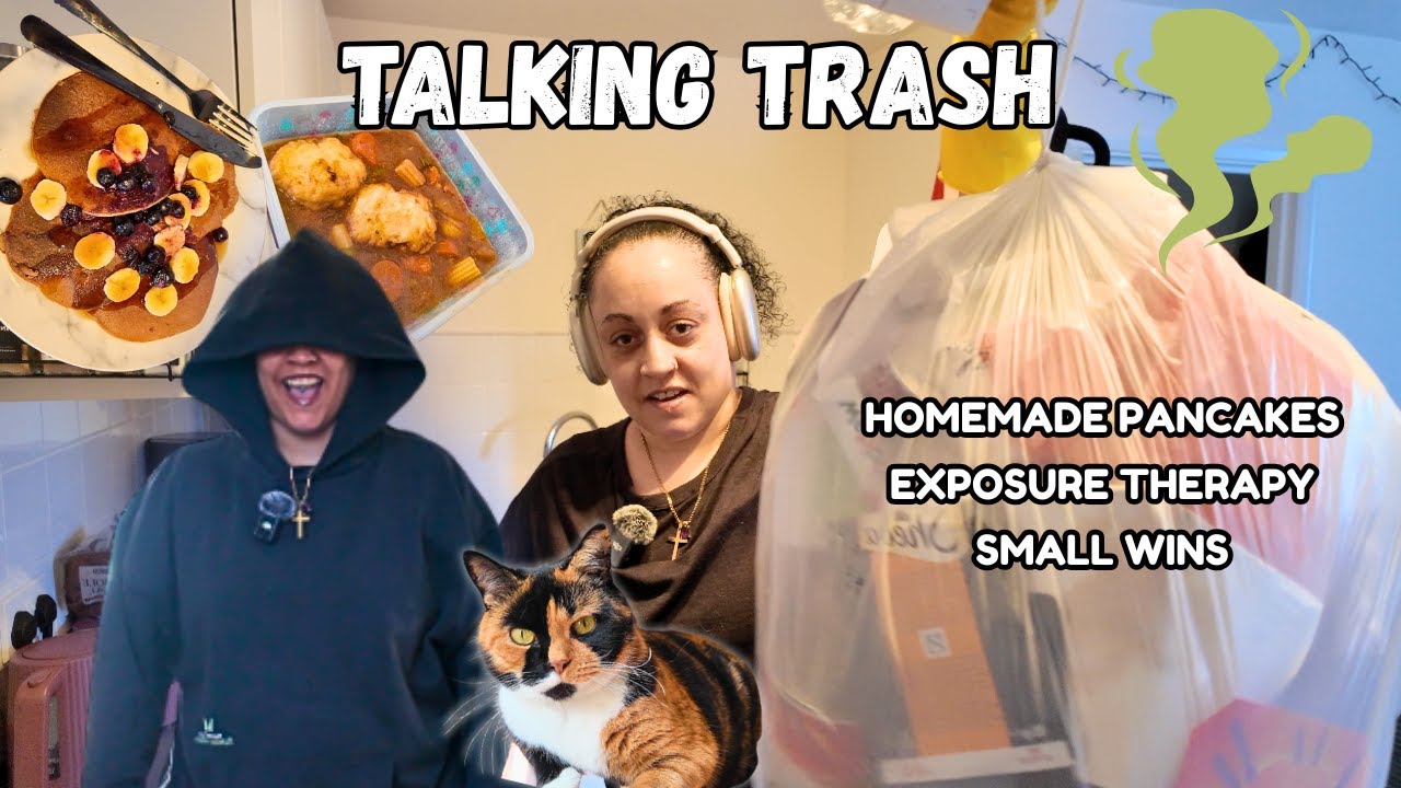 Talking Trash, Pancakes & Exposure Therapy