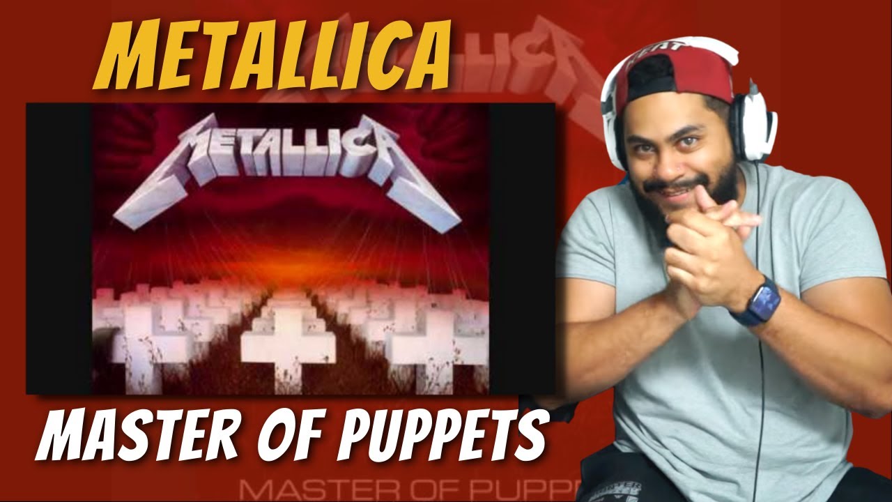 Metallica - Master Of Puppets | REACTION