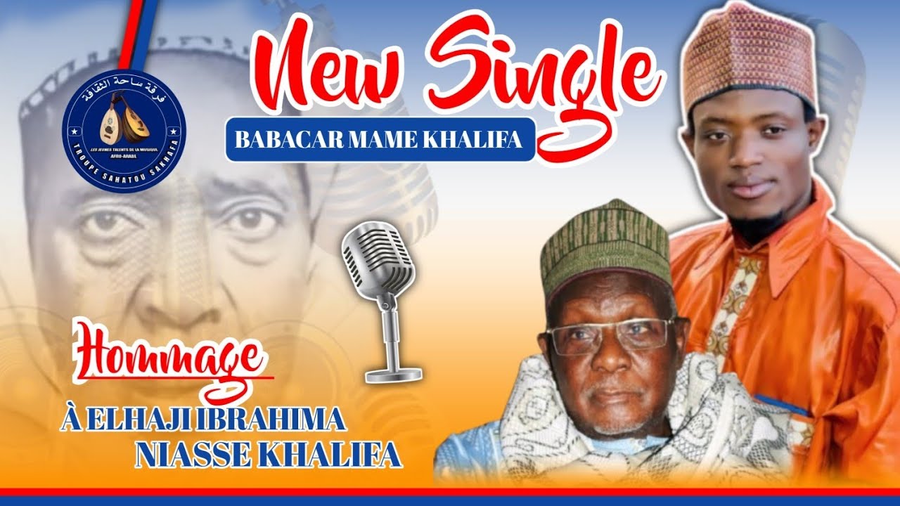 NEW SINGLE HOMMAGE À ELHAJI IBRAHIMA NIASS KHALIFA Par Babacar Mame khalifa