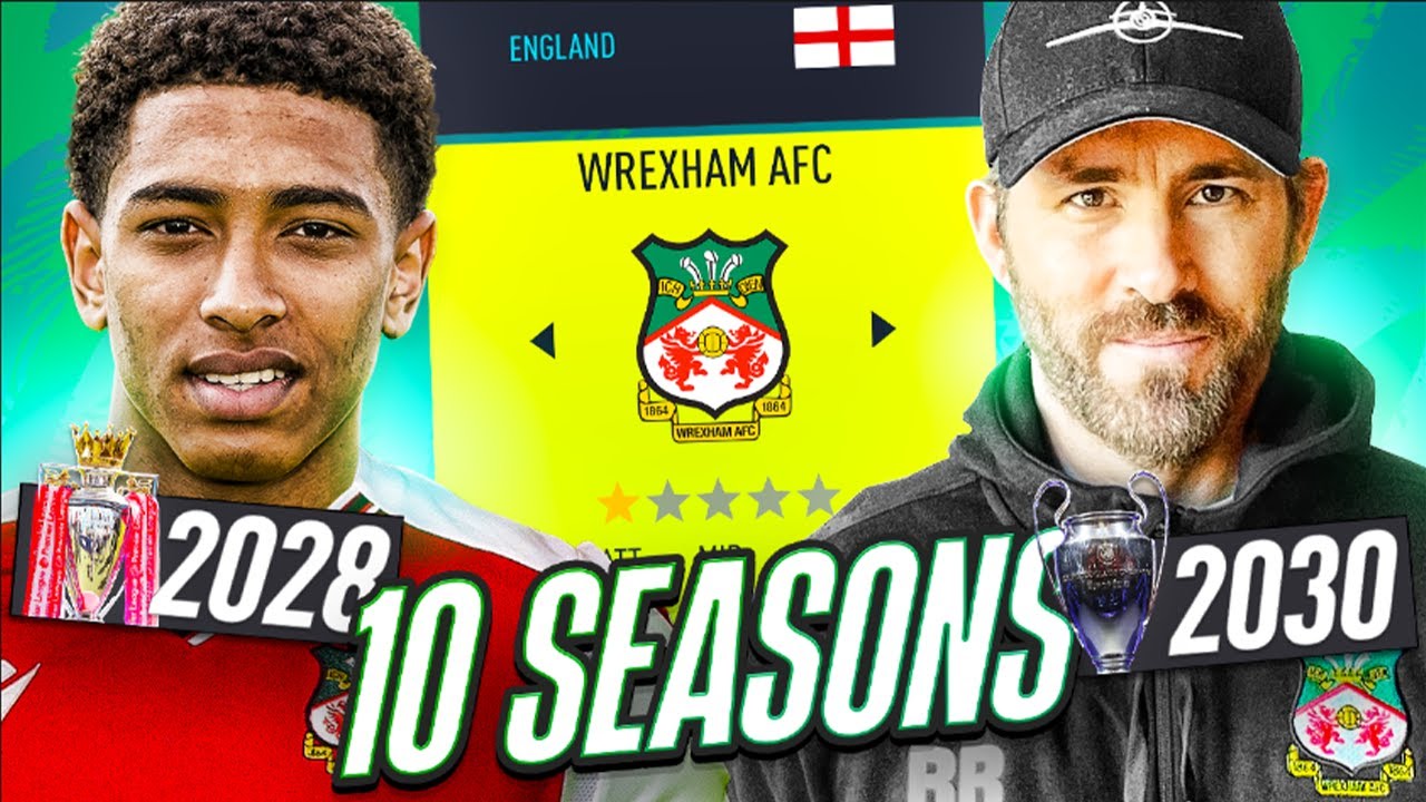 I *TAKEOVER* WREXHAM for 10 Seasons and MAKE them the GREATEST team in the WORLD!!🤩