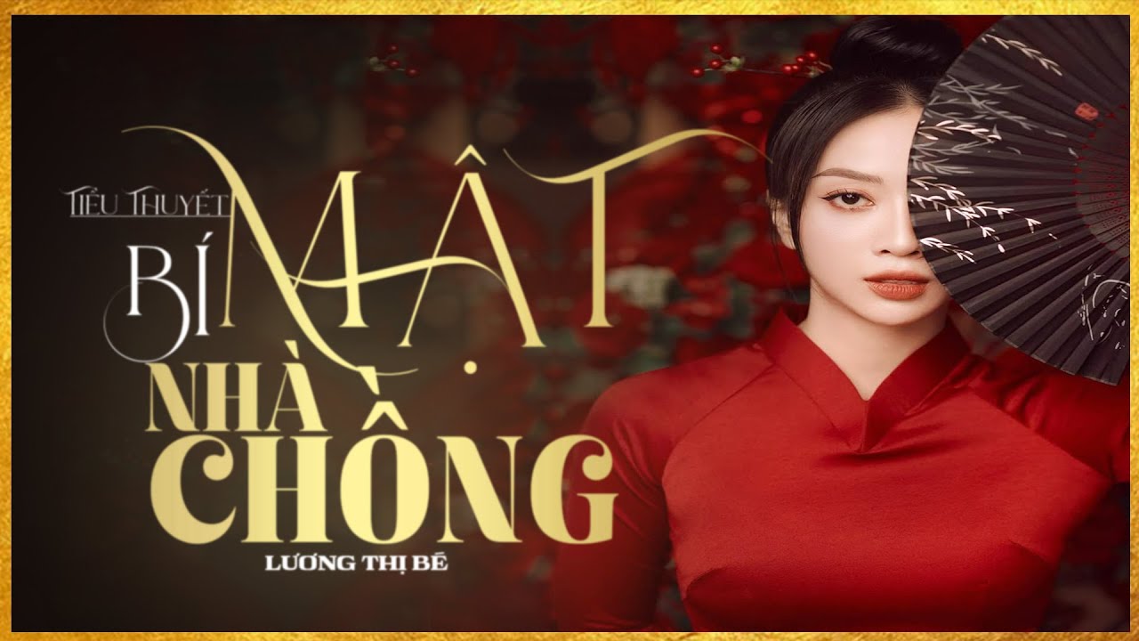 Tiểu Thuyết [HAY] BÍ MẬT NHÀ CHỒNG [Tập 1] - Tiểu Thuyết Chạm Tới Trái Tim Hàng Triệu Người