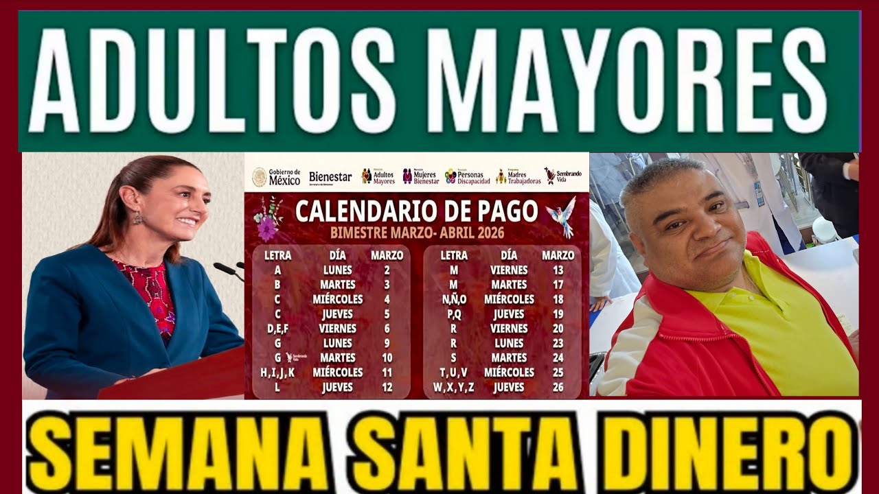 ADULTOS MAYORES ADELANTAN PAGOS PENSIÓN SEMANA SANTA CALENDARIO PAGOS EN VIVO 🔥📆📅🎉