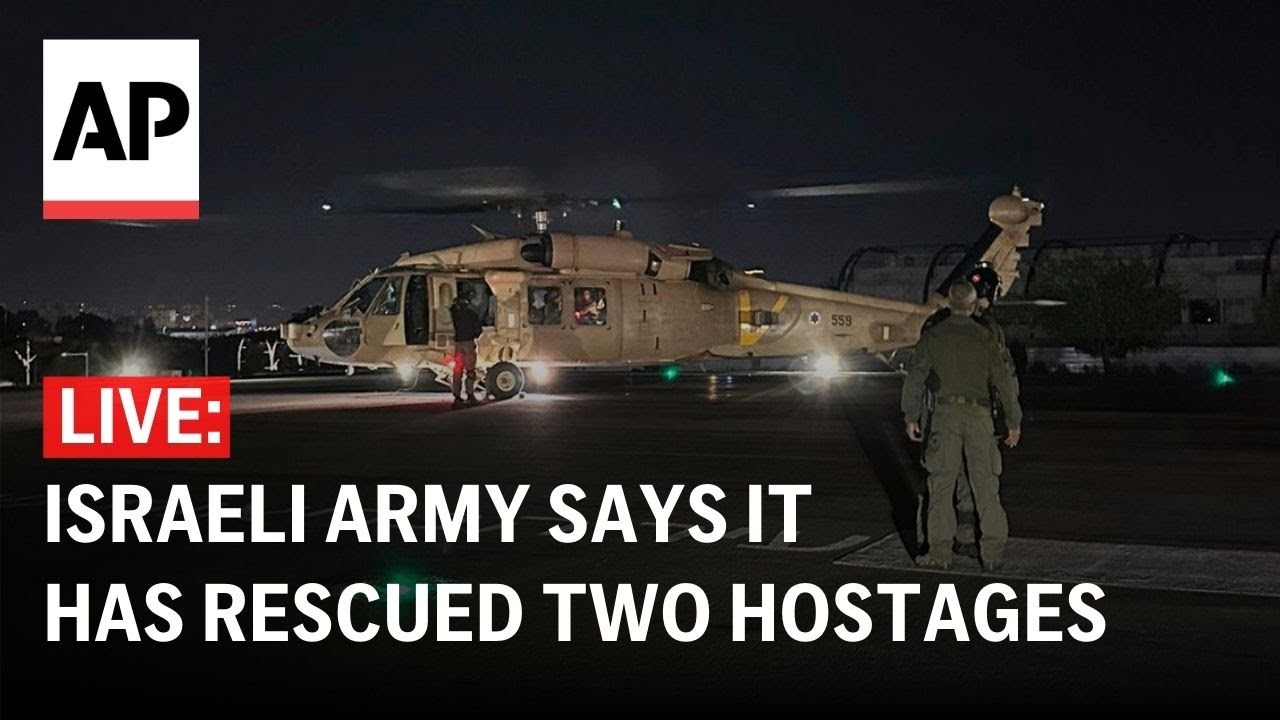 LIVE: Officials give statement after Israeli army said it rescued two hostages from Gaza
