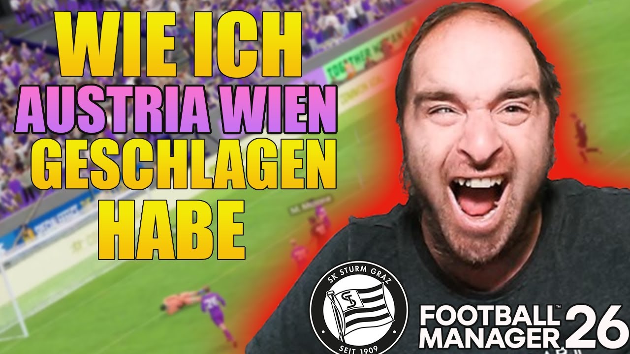 Wie ich die Austria in ihrem eigenen Stadion schockte!😳🔥FM 26 Sturm Graz Karriere