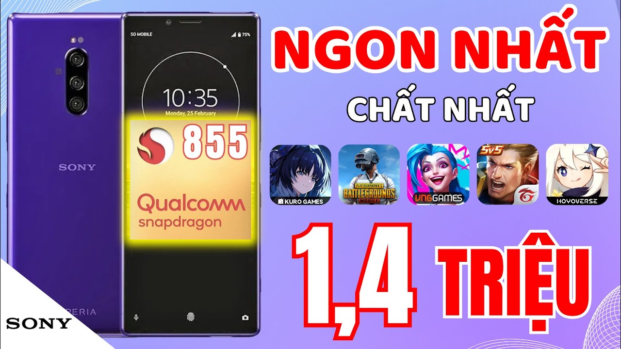 Chỉ 1,4 Triệu Có Snapdragon 855 Cực Mạnh, Chiến Game Cực Đã - Sony Xperia 1