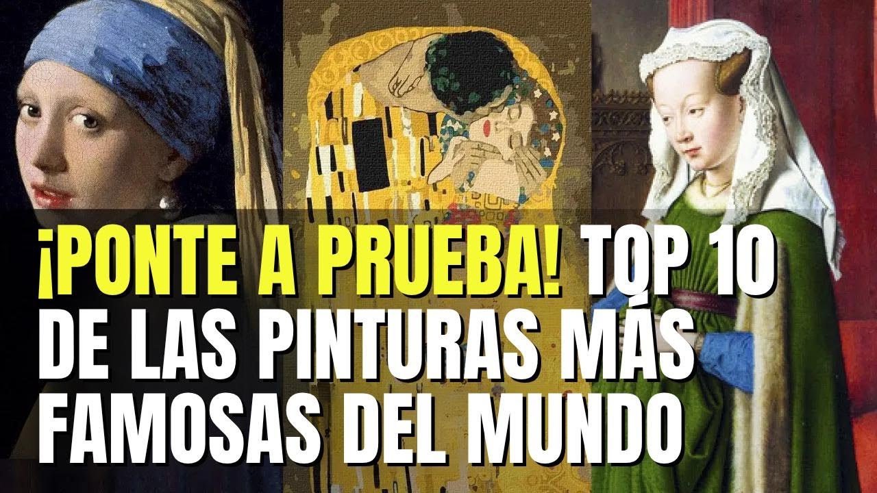 10 obras de arte famosas que debes conocer. Pon a prueba tu conocimiento artístico.