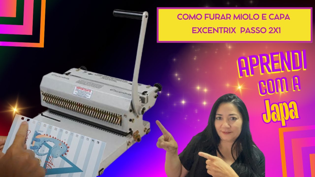 Como furar miolo e capa  na encadernadora  excentrix  passo 2x1 |Como furar com a excentrix