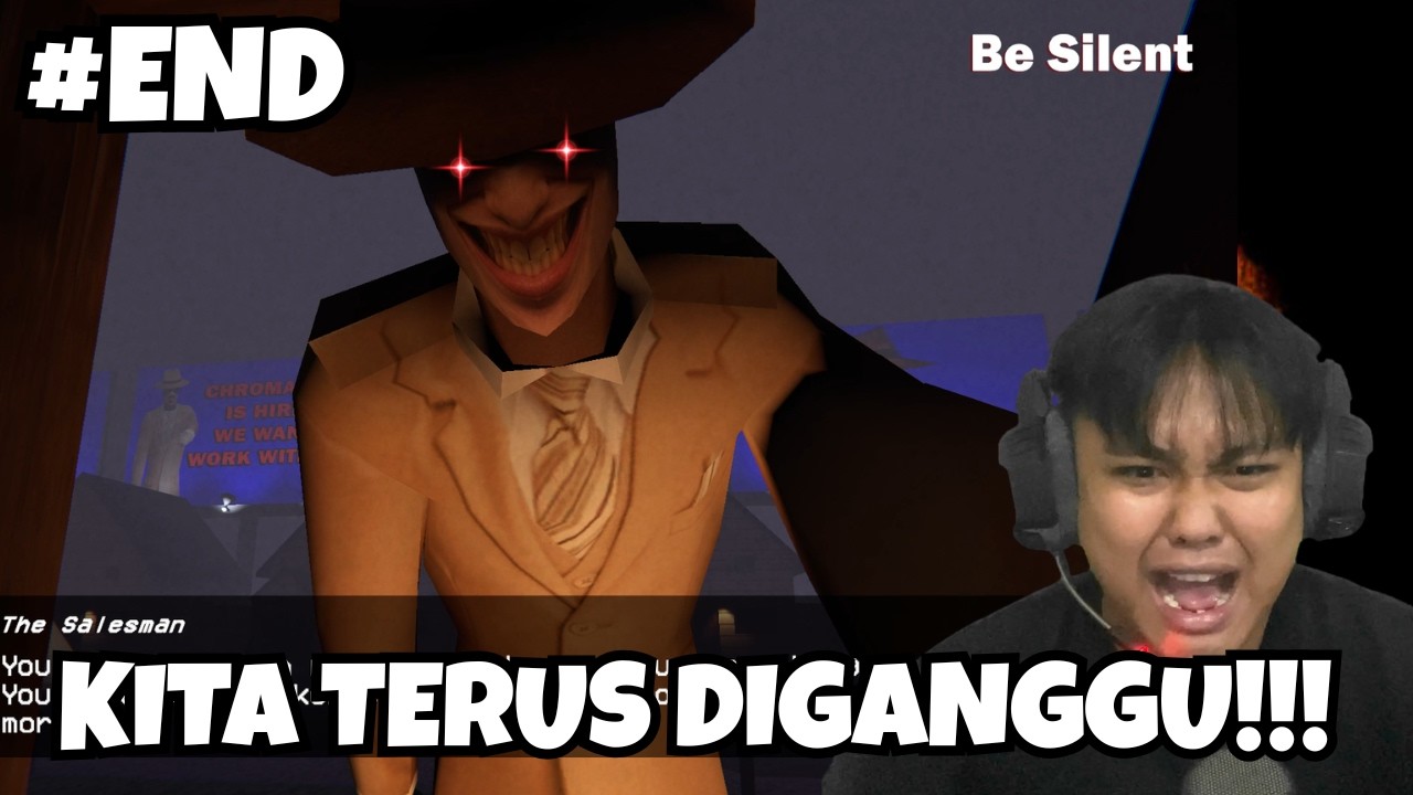 KITA TERUS MENERUS DI GANGGU CUY! - The Salesman Malaysia Part End