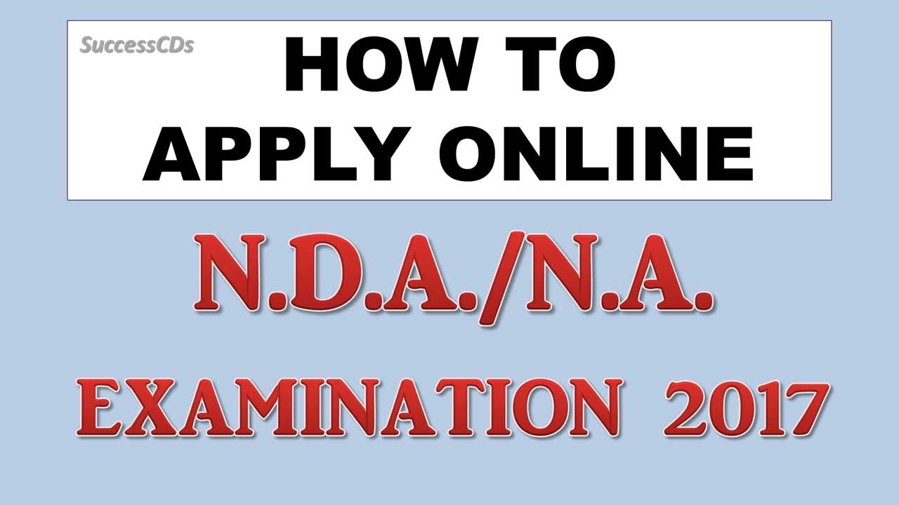NDA 2017 Application Process | How to apply NDA 2017 | Step by Step NDA NA Application procedure