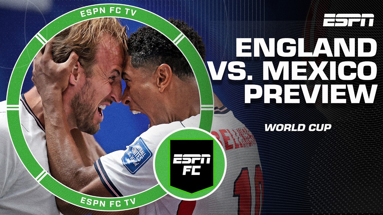 England vs. Mexico PREVIEW! What does Tuchel need to change for the World Cup round of 16? | ESPN FC