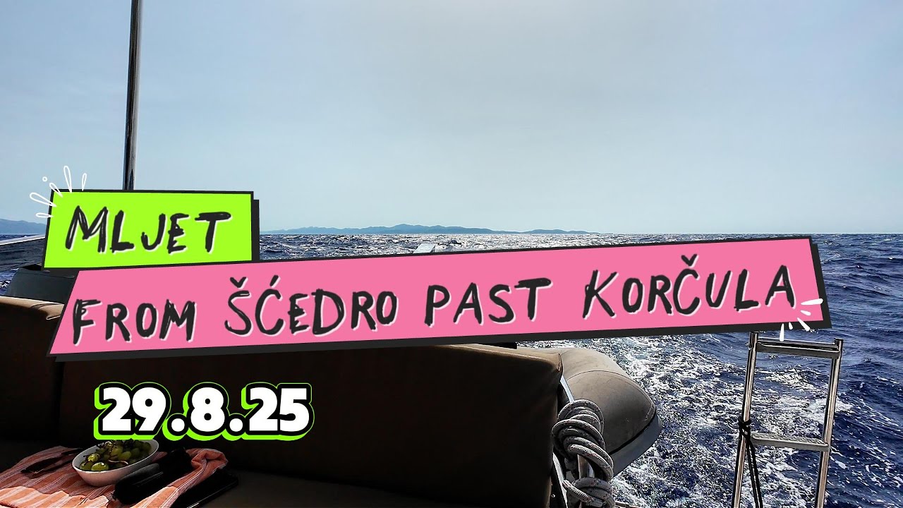 Travel Diary – From Mljet Pomena to Šćedro– Friday, August 29th, 2025
