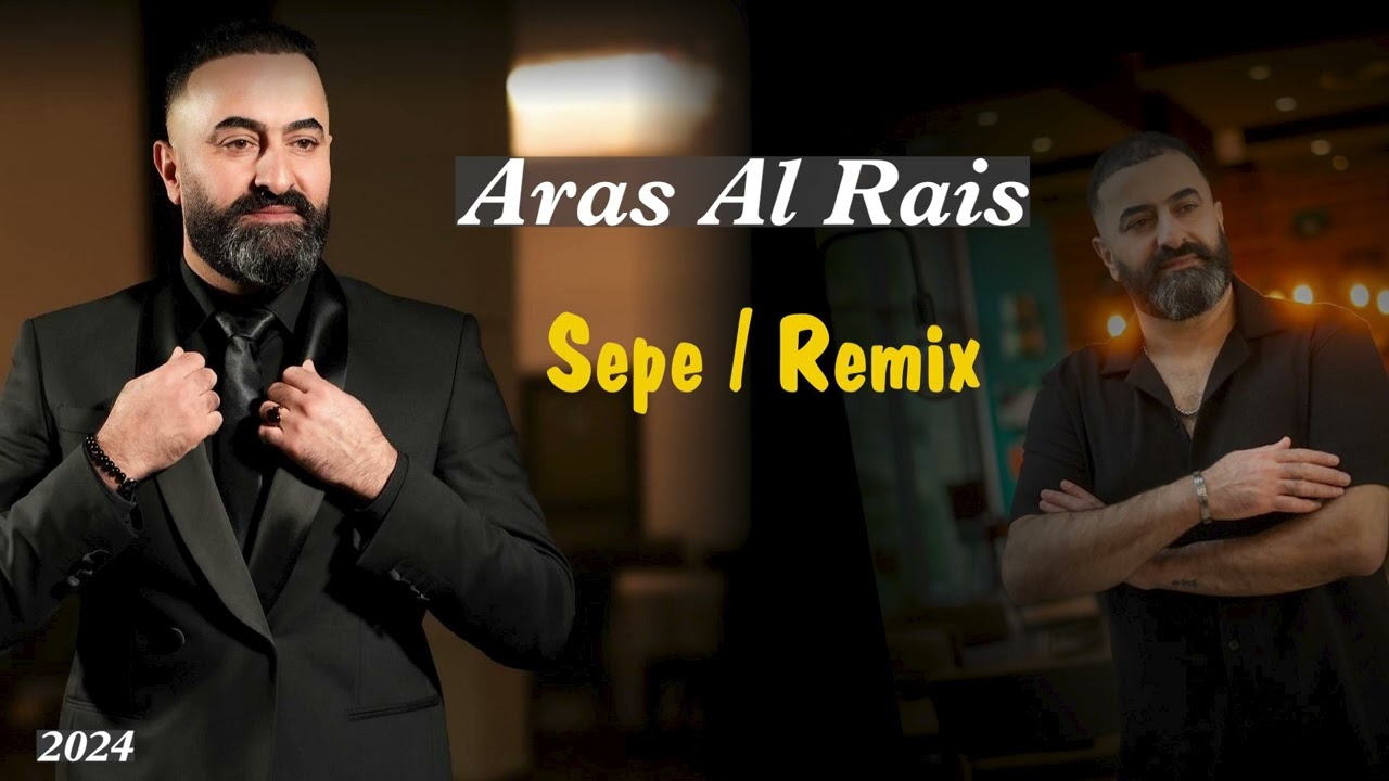 Aras Al Rais  sepe / Remix  By Kurdish Musik TV pro Tv 2024