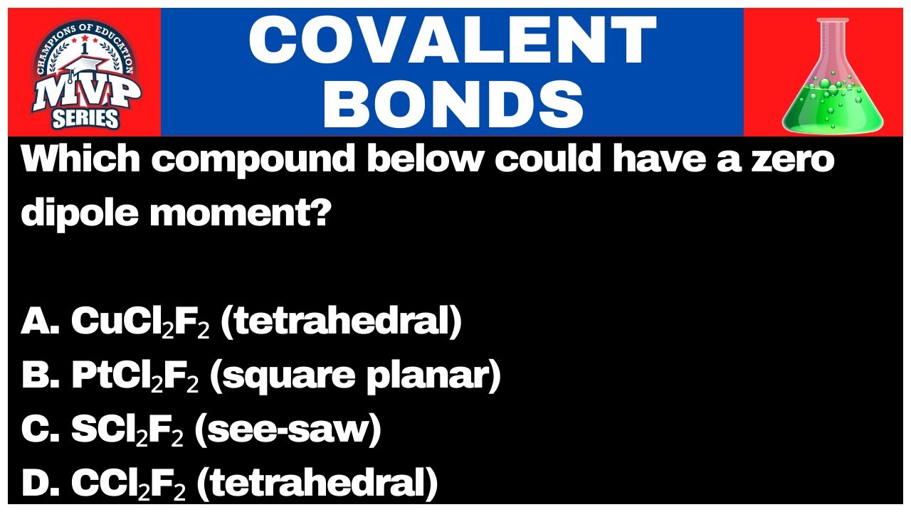 Which compound below could have a zero dipole moment?