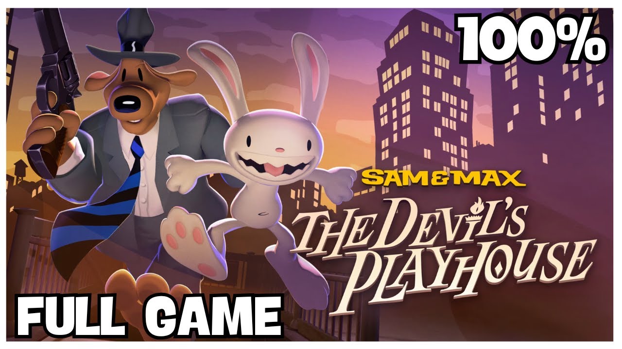 Sam & Max: The Devil's Playhouse 100% Full Gameplay Walkthrough + All Achievements (No Commentary)