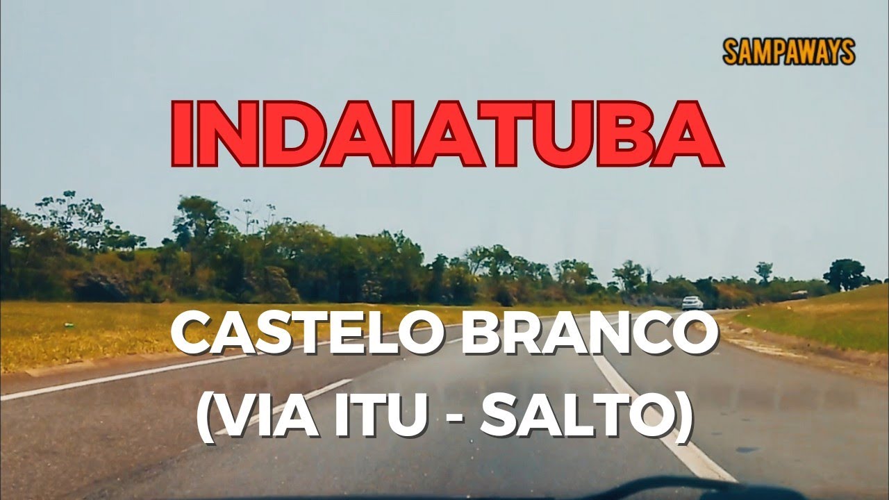 Como Chegar em Indaiatuba ? (Via Castelo Branco)