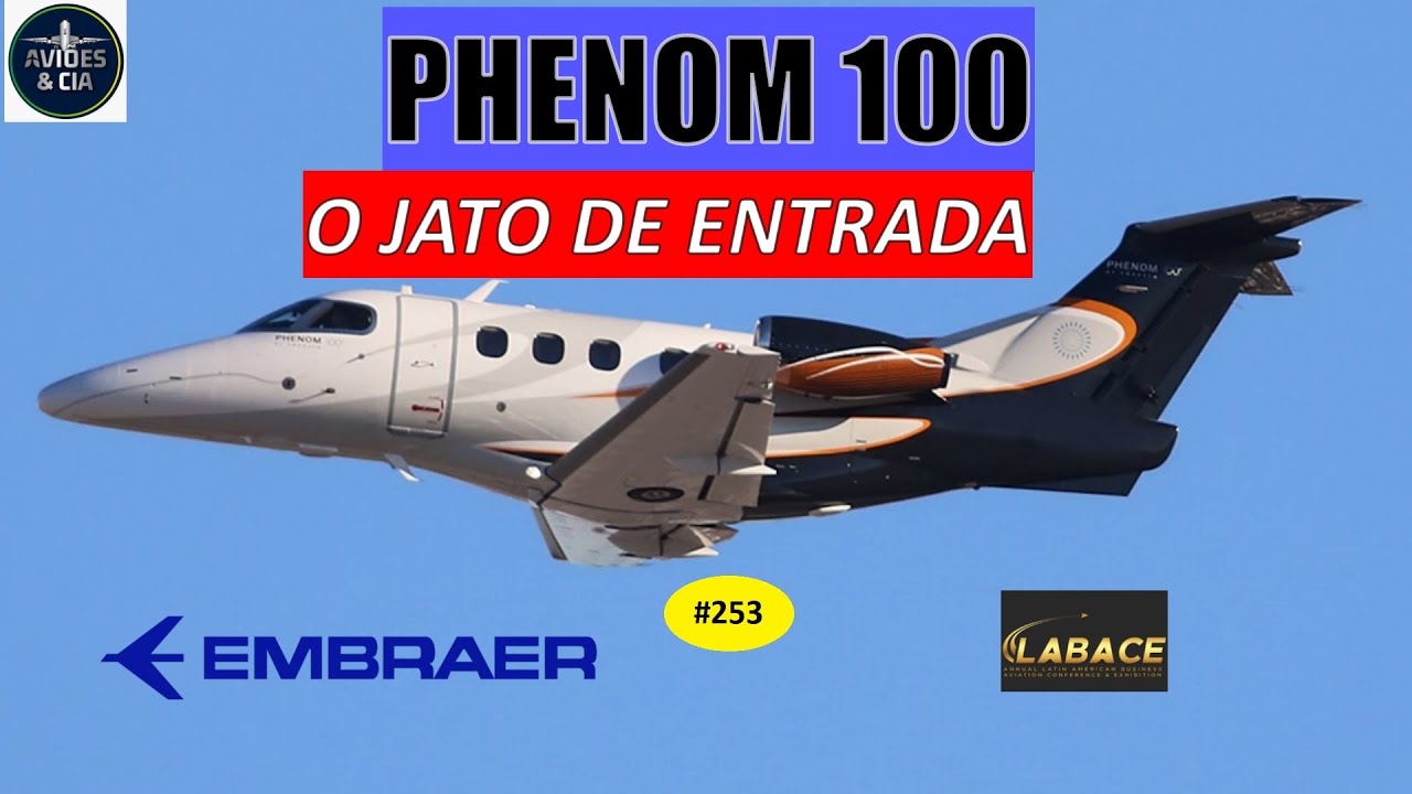 Phenom 100     -   VÍDEO  #253
