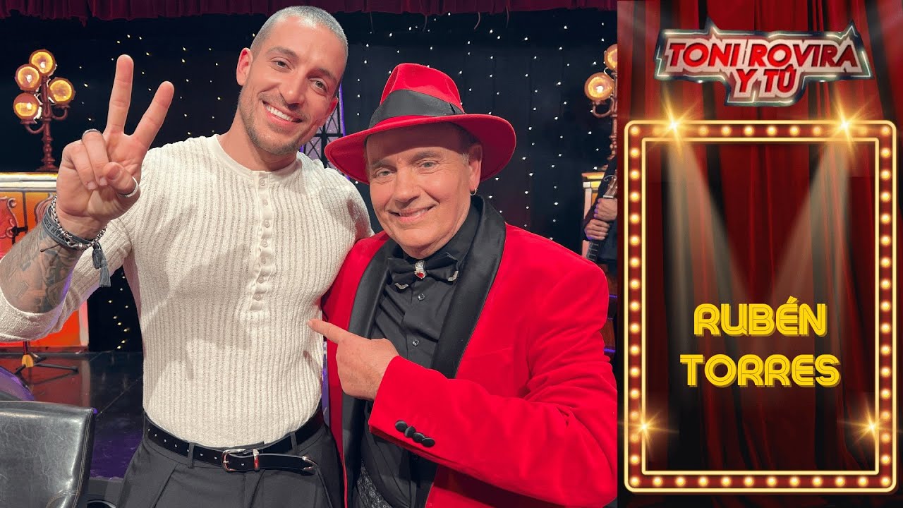 Rubén torres en Toni Rovira y Tú