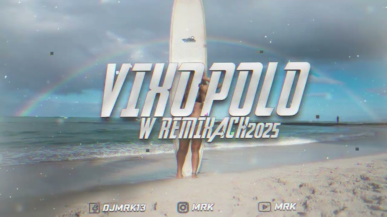 😈😻VIXO POLO W REMIXACH😈😻DJ MRK 😻2025