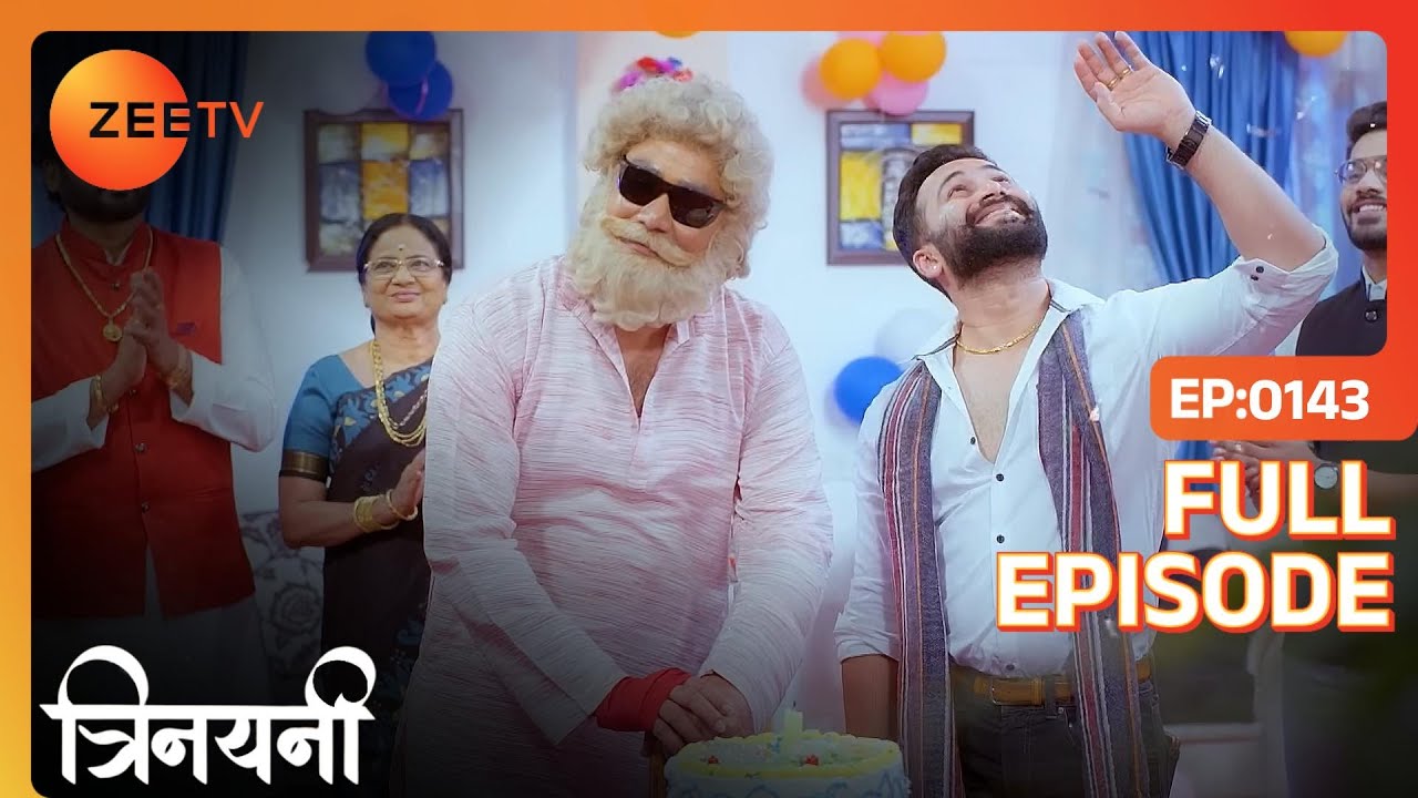 Gangadhar ने Vishal के साथ मनाया birthday | Trinayani Hindi | Full Ep. 143 | ZEE TV
