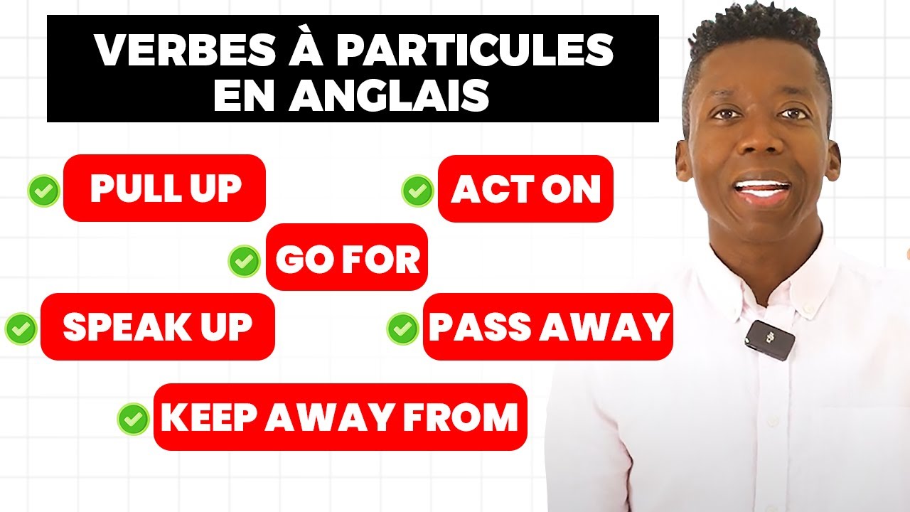 30 Verbes à Particule Importants en Anglais