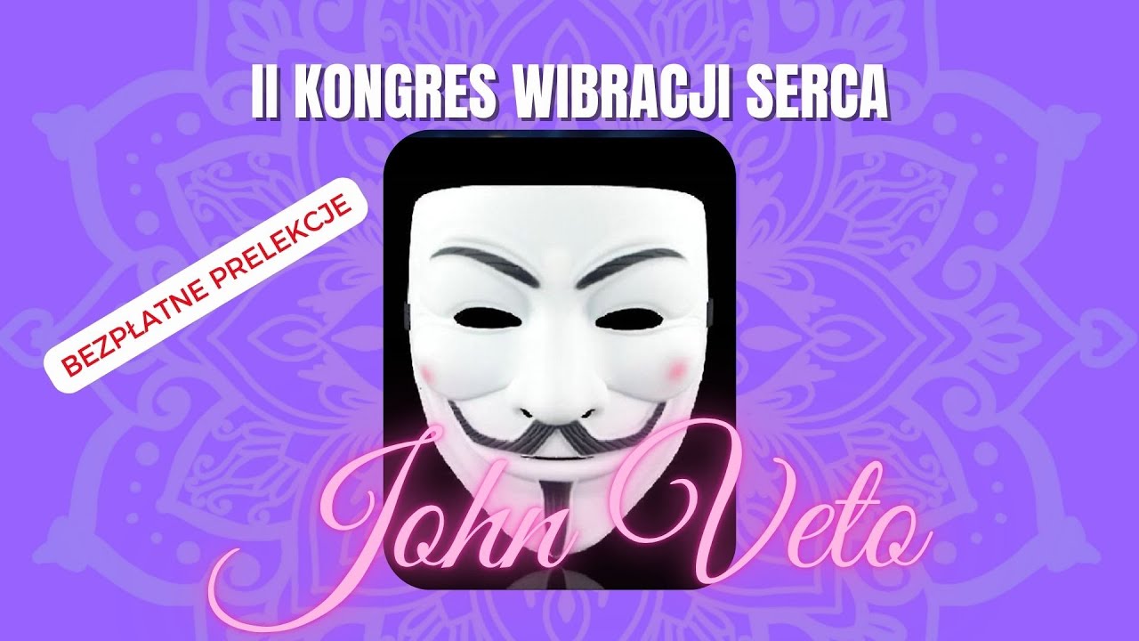 JOHN VETO - Co fizyka kwantowa robi człowiekowi 2 - II Kongres Wibracji Serca