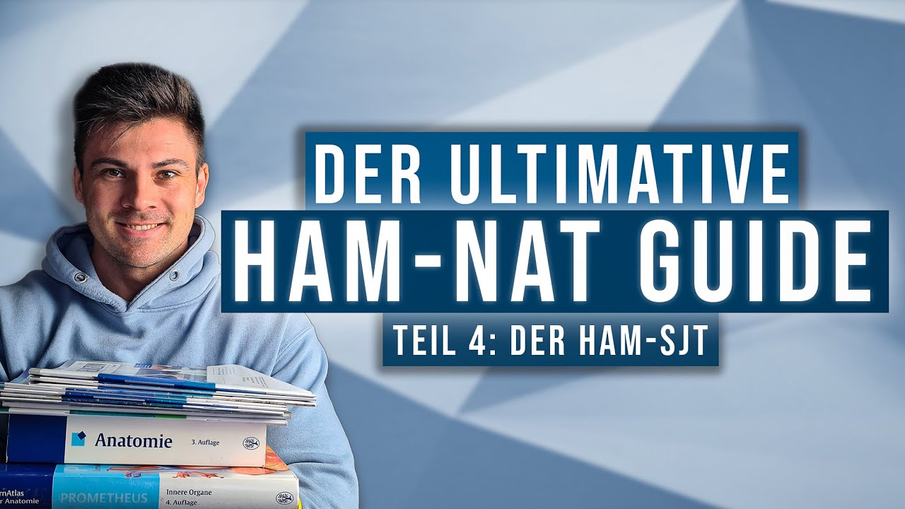 HAM-Nat 2024 - Dein Guide ins Medizinstudium | HAM-SJT (4/8)