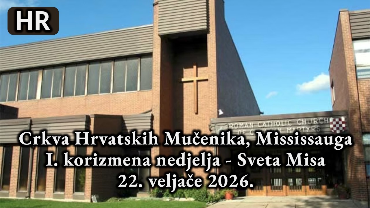 Nedjelja, 22. veljače, 2026.; 1. korizmena nedjelja - Sveta Misa