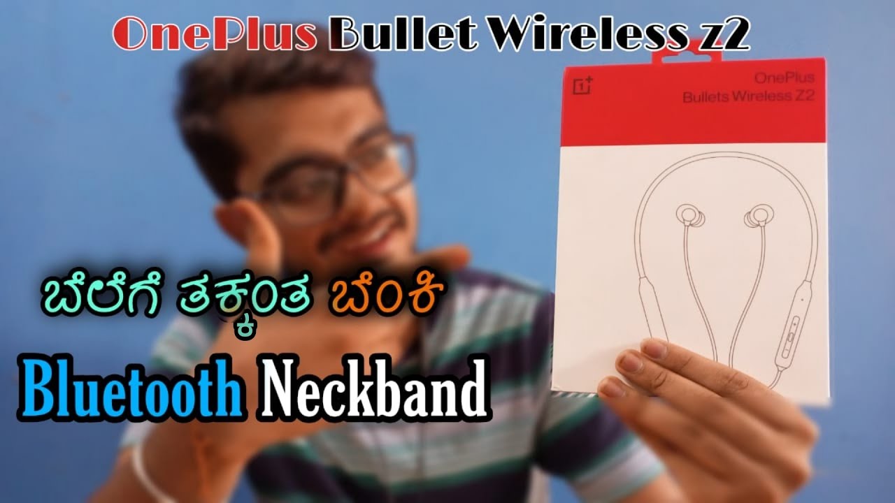 OnePlus Bullet wireless Z2| unboxing in Kannada| first impression| Ultimate Base Experience