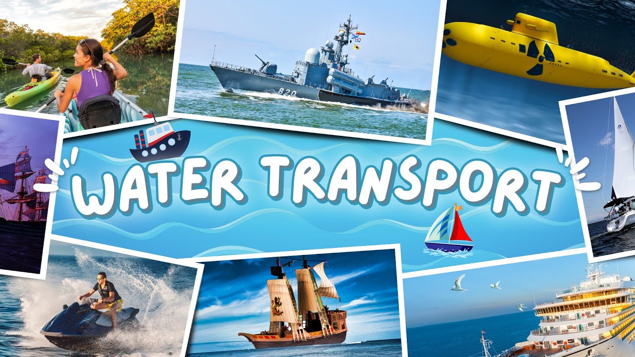 Water Transportation For Kids | Water Vehicles Vocabulary ~ Battleship, Submarine, Pirate Ship 🚢🏄🏻🌊